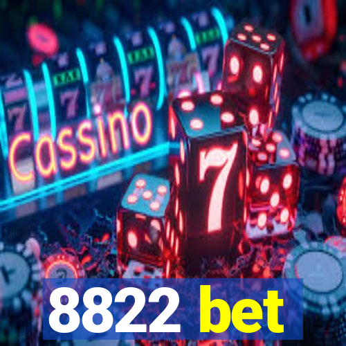 8822 bet